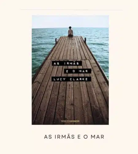 Resenha | As irmãs e o Mar (Lucy Clarke)