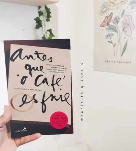 11 Frases do Livro “Antes que o Café Esfrie” Uma Viagem no Tempo Emocionante
