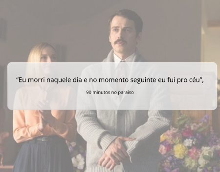 7 Frases do Filme “90 Minutos no Paraíso” Que Vão te Emocionar