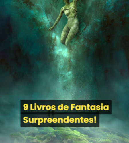 9 Livros de Fantasia Surpreendentes