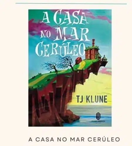 Resenha  | A Casa no Mar Cerúleo (TJ Klune)