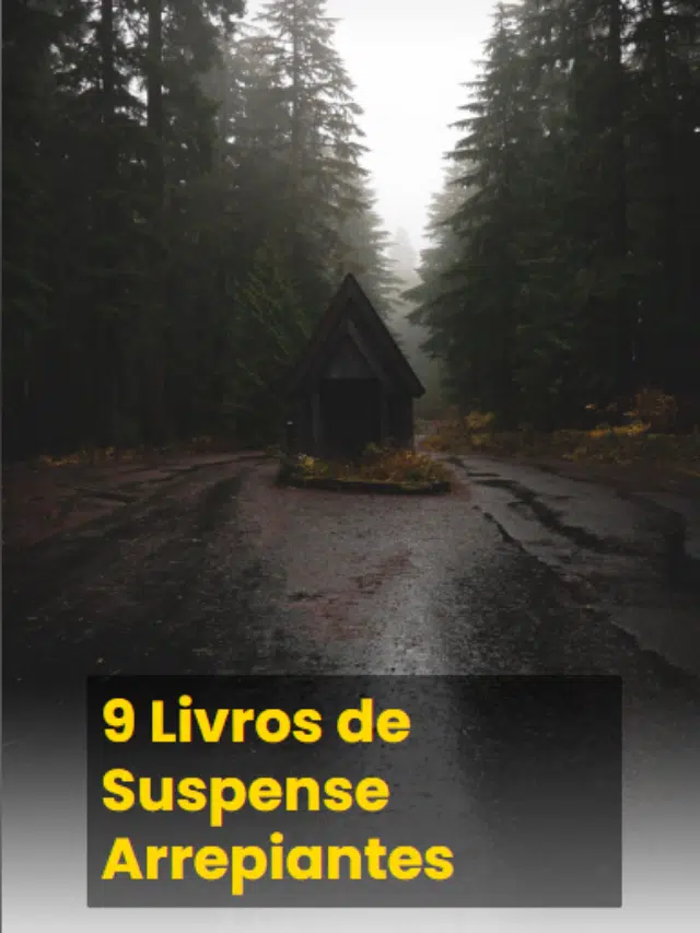 9 Livros de Suspense Arrepiantes