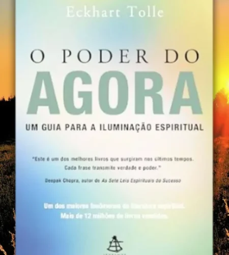 Motivos Pelos Quais Você Deveria Ler “o Poder do Agora”