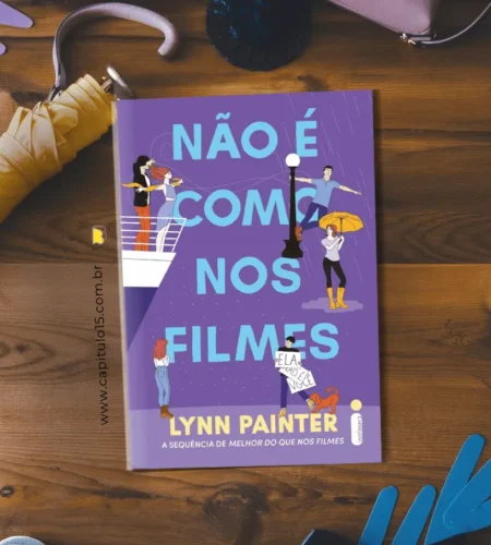“Não é Como nos Filmes” Por Que Você Deveria Ler Esse Livro