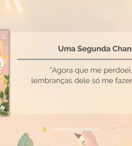 16 Frases do Livro “Uma Segunda Chance” de Colleen Hoover