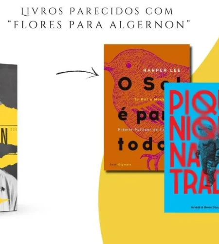 7 Livros Parecidos com Flores para Algernon
